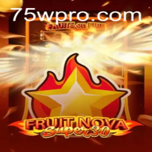 FruitrNovaSupe30: A Fresh Spin on Classic Gameplay with a Twist of Strategy
